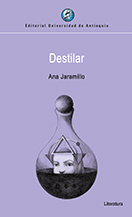 Destilar Ana María Jaramillo Destilar Ana María Jaramillo