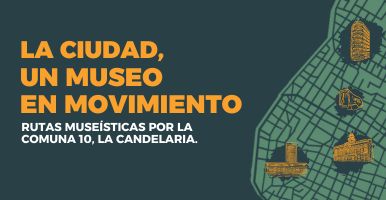 La ciudad, un museo en movimiento — Caminá pa’l Centro 