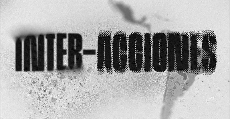 Inter-Acciones. Una exposición en alianza con CIFO