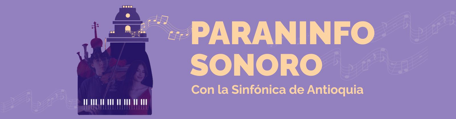 Paraninfo Sonoro con la Sinfónica de Antioquia. Recital de exalumnos de la Escuela Sinfónica de Antioquia. Interpretación de piano y violín.