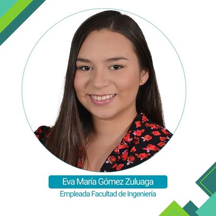 Eva María Gómez Zuluaga, empleada Facultad de Ingeniería