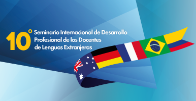 Fondo azul claro con banderas de diferentes países en texto 10 Seminario Internacional de Desarrollo Profesional de los Docentes de Lenguas Extranjeras