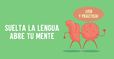 Suelta la lengua, abre tu mente