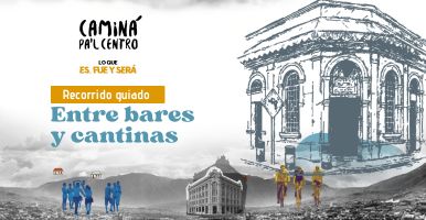 Recorrido guiado — Entre bares y cantinas, esa otra Medellín
