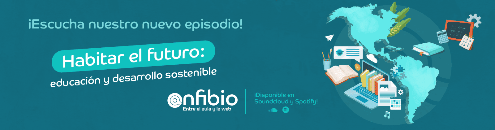 Podcast Anfibio: Habitar el futuro. Educación y desarrollo sostenible