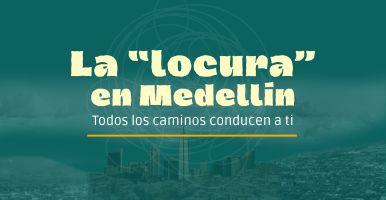 La “locura” en Medellín, todos los caminos conducen a ti. Hablemos de Salud Mental en la Bella Villa