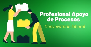 Estamos buscando Profesional Apoyo de Procesos